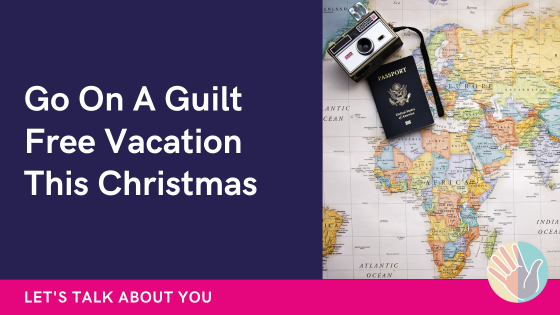 guilt free vacation