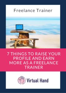A4 7 Things to Raise your Profile and Earn More as a Freelance Trainer Cover Raise your Profile