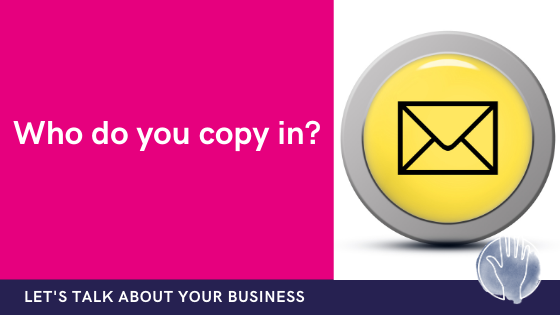 what emails are you copied into within your business