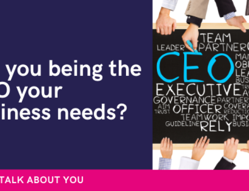Are you being the CEO your business needs?