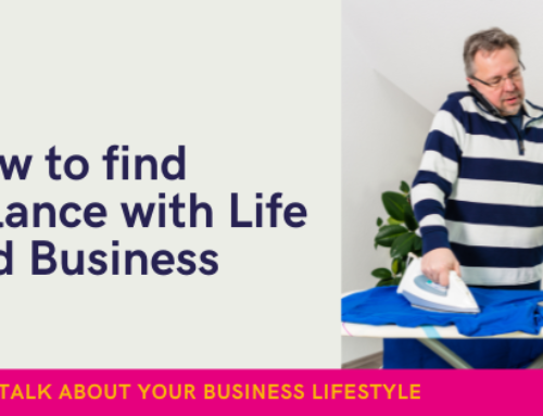How to find balance with your life and business
