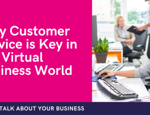 Why Customer Service is Key in the Virtual Business World